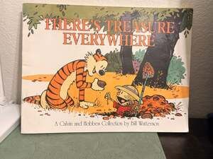 There's Treasure Everywhere: A Calvin and Hobbes Collection by Bill Watterson